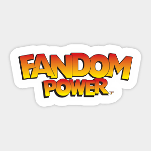 Fandom Power (A Bit Goofy) Sticker